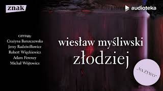 quotZłodziejquot Wiesław Myśliwski  audiobook [upl. by Ronaele]