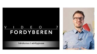 Fordyberen – Introkursus i selvhypnose – Video 712 [upl. by Bilak]