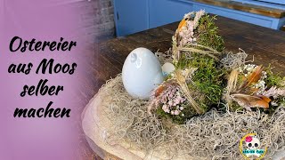 DIY Osterdeko einfach selber machen  Ostereier aus Moos basteln [upl. by Hailey]