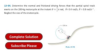 13–94 Determine the normal and frictional driving forces that the partial spiral solution [upl. by Mckeon]