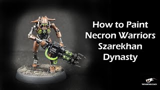 How to Paint Necron Warriors Szarekhan Dynasty [upl. by Kcirdla170]