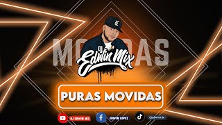 PURAS MOVIDAS 2024 DJ EDWIN MIX [upl. by Ttirrej]