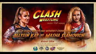 Clash Womens Championship Allysin Kayc vs Masha Slamovich [upl. by Xirdnek244]