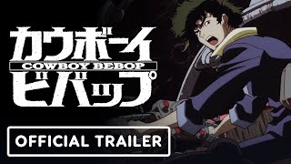 Cowboy Bebop Original Series  Official Funimation Trailer [upl. by Arlan]