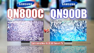 Samsung Neo QLED 8K Smart TV  QN800C vs QN900B Comparison [upl. by Auj]