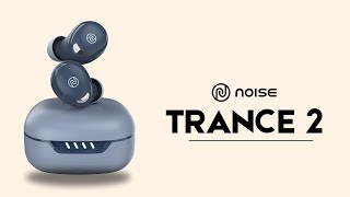 Noise Buds Trance 2⚡ Bean Design Buds  45h Battery life  Specifications And Price🔥 [upl. by Holt]