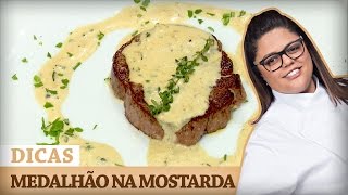 MEDALHÃO DE FILÉ MIGNON AO MOLHO MOSTARDA com Dayse  DICAS MASTERCHEF [upl. by Sonnnie]