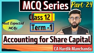 MCQs of Issue of shares  Chapter 8Class 12MCQs  Company Accounts MCQs  Class 12 [upl. by Ahseret296]