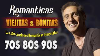 Viejitas Pero Bonitas Romanticas En Español 💖 Baladas Romantica 💖 Musica romantica en español [upl. by Nottirb]