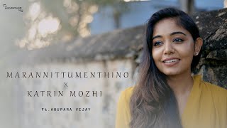 Marannittumenthino x Katrin mozhi  Anupama VijayCover song [upl. by Eireva]