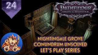 Pathfinder WotR  Nightingale Grove  Conundrum Unsolved  Lets Play EP24 [upl. by Atinrehs]