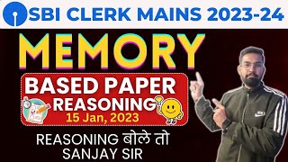 SBI Clerk Mains 202324 SBI Clerk Mains Reasoning Memory Based Paper  Reasoning बोले तो Sanjay Sir [upl. by Anirdnajela]