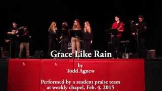 Grace Like Rain [upl. by Aitenev579]