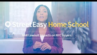 NAR Settlement Industry Changes What NYC Home Buyers Need to Know  StreetEasy Home School [upl. by Jonna]