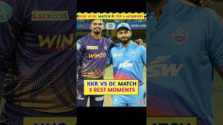 KKR vs DC  Match के Top 5 Best Moments 🔥 [upl. by Caassi]