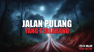 JALAN PULANG YANG TERLARANG seram [upl. by Ahsaya618]