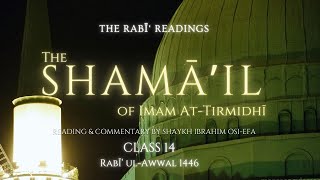 Rabi Readings  The Shama’il alMuhammadiyya of Imam alTirmidhi  Class 13 [upl. by Michale249]