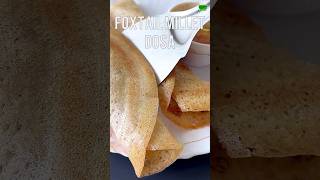 Foxtail Millet Dosa❤️dosa dosarecipe breakfast shorts shortvideo viralshorts youtubeshorts [upl. by Negrom]