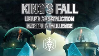 Under Construction Daughters of Oryx Challenge  Kings Fall Master Raid  Destiny 2 [upl. by Eadahc]