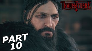 THE THAUMATURGE Gameplay Walkthrough Part 10  TAMING DARKNESS FULL GAME [upl. by Lodi]