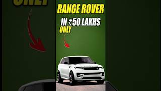 Range Rover in 50 lakhs only [upl. by Ysabel]