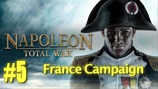 Napoleon Total War  France Campaign 5 [upl. by Pascha]