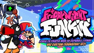 COMO CREAR TU PROPIO SOUNDFONT FACIL  FRIDAY NIGHT FUNKIN  Crea tu MOD  Final [upl. by Fremont469]