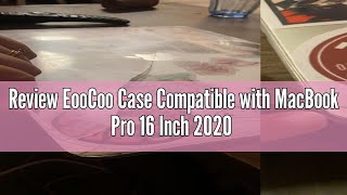 Review EooCoo Case Compatible with MacBook Pro 16 Inch 2020 2019 Release Model A2141 Clear Hard Cas [upl. by Akemet]