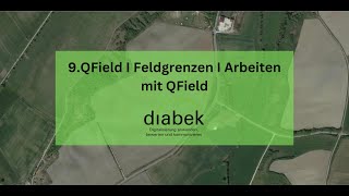 9QField I Feldgrenze I Arbeiten mit QField [upl. by Alaj39]