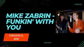 Mike Zabrin  quotFunkin with Youquot Official Music Video [upl. by Atiluj399]