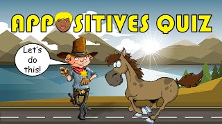 APPOSITIVES  Identifying Appositives and Appositive Phrases Quiz [upl. by Eentrok]