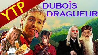 YTPFR HARRY POTTER  DUBOIS CE DRAGUEUR  Épisode 3 [upl. by Hopkins]