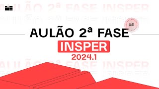 AULÃO 2ª FASE INSPER 241 [upl. by Anairb9]