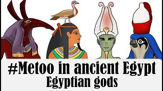 S02 04 metoo in ancient Egypt Egyptian gods [upl. by Roselba567]