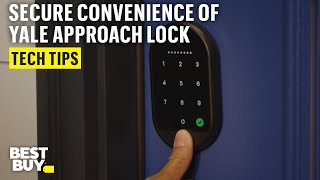 Convenience and Security of Yale Approach Lock with WiFi  Keypad Touch – Tech Tips from Best Buy [upl. by Llegna253]