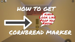 How To Get CORNBREAD MARKER In Roblox Find The Markers [upl. by Docile]