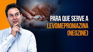 LEVOMEPROMAZINA NEOZINE PARA QUE SERVE  DR LABINAS [upl. by Aisats]