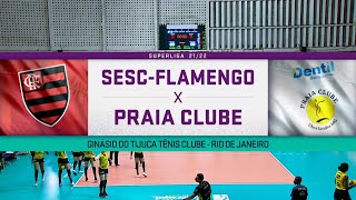 SescFlamengo x Praia Clube  Superliga Feminina de Vôlei [upl. by Dlaniger]