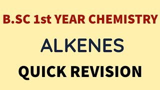 BSc 1st Year Chemistry  Alkenes  Quick Revision [upl. by Wengert]