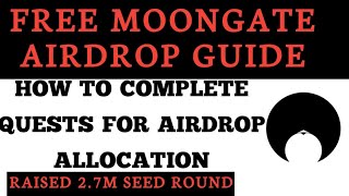 MOONGATE AIRDROP GUIDEEARN POTENTIAL REWARD FROM QUESTRAISED 27M SEED ROUND [upl. by Noryk]