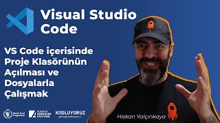 VS Code içerisinde Proje Klasörünün Açılması ve Dosyalarla Çalışmak 2 [upl. by Hacissej]