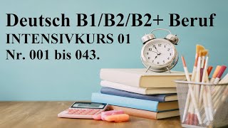 Deutsch B1B2B2 Beruf  INTENSIVKURS 01 [upl. by Osugi960]