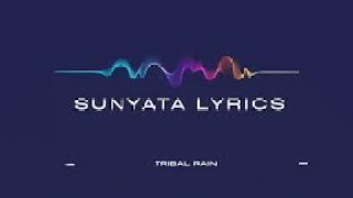 Sunyata lyrics  Tribal Rain [upl. by Aonehc]