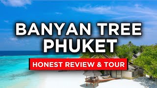 Banyan Tree Phuket  HONEST Review amp Tour [upl. by Aleyam]