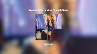 hips dont lie  shakira ft wyclef jean sped up [upl. by Cari]