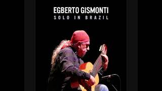 Egberto Gismonti  Solo in Brazil 2018  Live Recording [upl. by Onaicnop391]