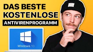 Das beste KOSTENLOSE Antivirenprogramm für Windows 10  Das beste für 2022 [upl. by Refiffej]