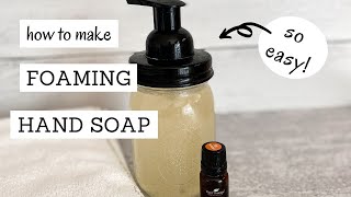 Foaming Hand Soap DIY  Bumblebee Apothecary [upl. by Isoj]