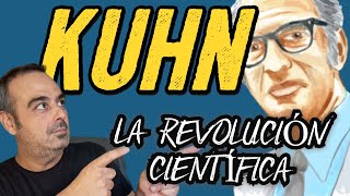 KUHN Fácil Paradigmas y Revolución científica [upl. by Warila214]