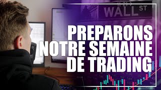 Préparons notre semaine de Trading [upl. by Kuska]